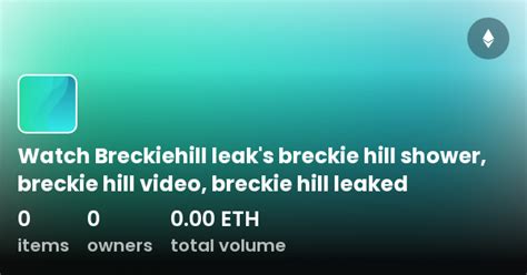 breckie leaks|Watch 8 Free breckiehill Porn & Sex Videos